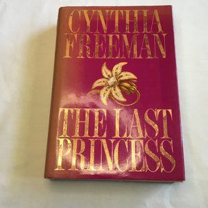 The Last Princess a Romance Novel by Cynthia Freeman preowned Romance